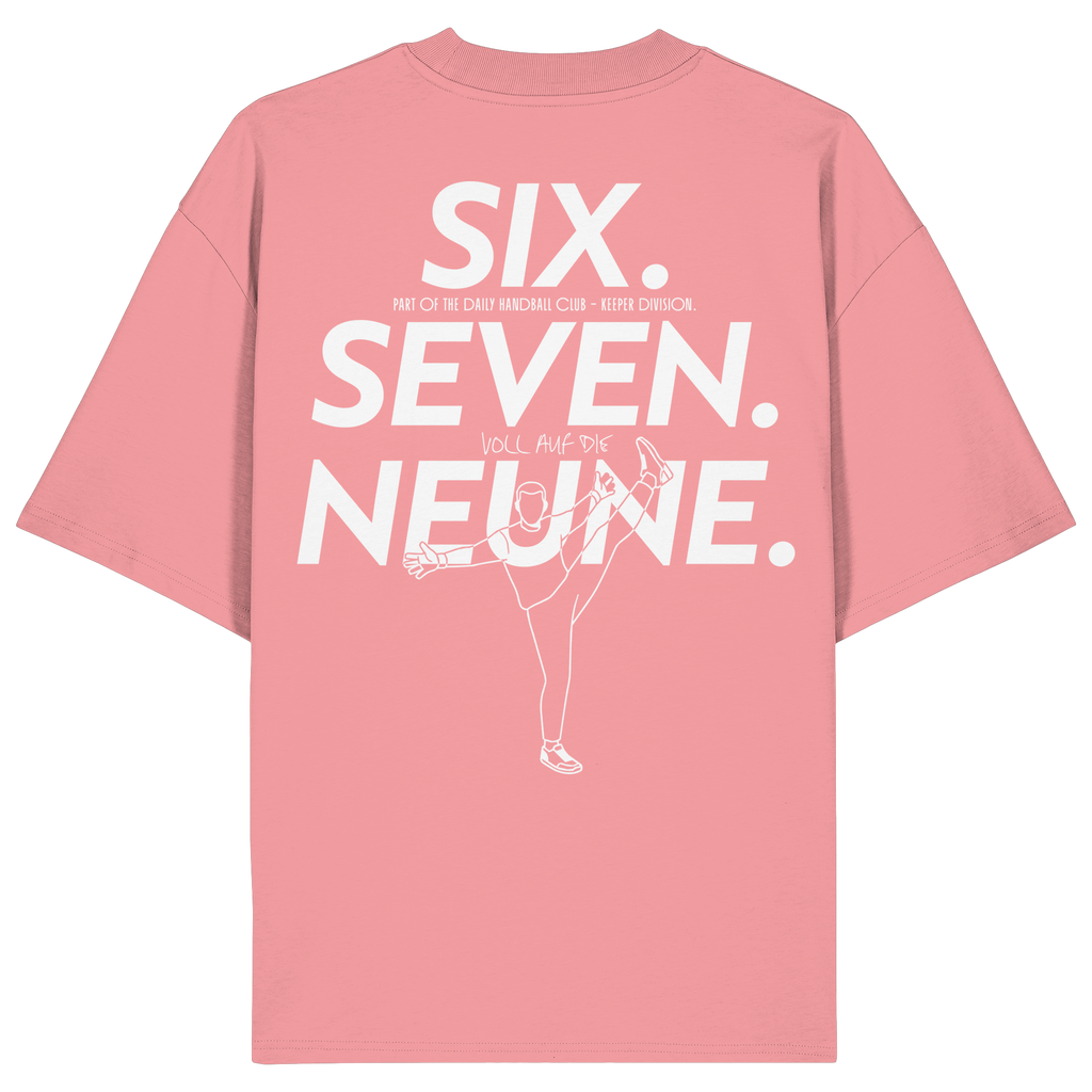 SIX. SEVEN. NEUNE. – Keeper Edition - Organic Oversize Shirt