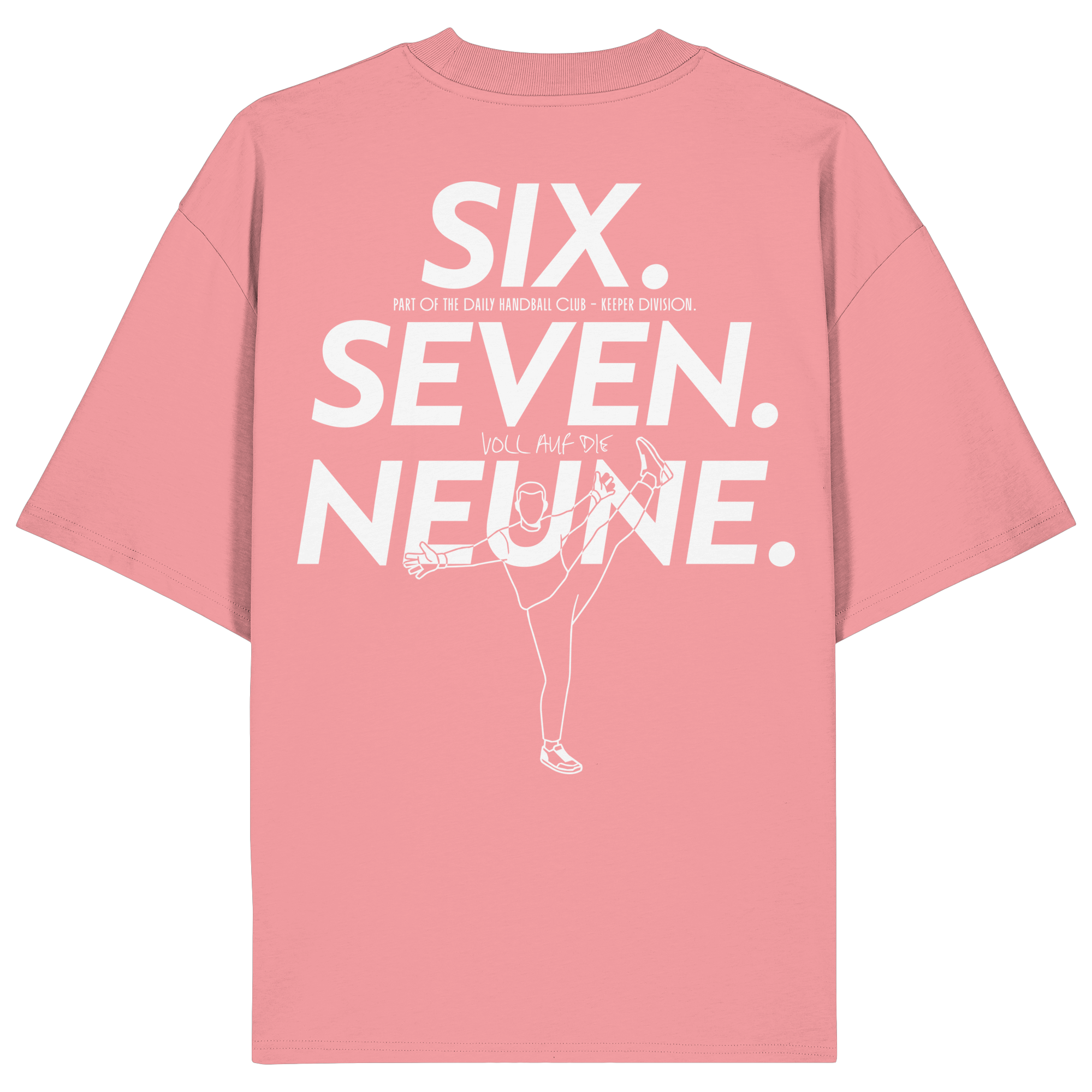 SIX. SEVEN. NEUNE. – Keeper Edition - Organic Oversize Shirt