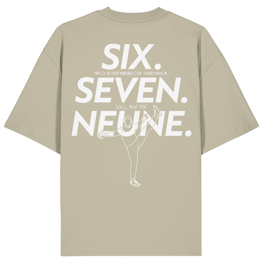 SIX. SEVEN. NEUNE. – Keeper Edition - Organic Oversize Shirt