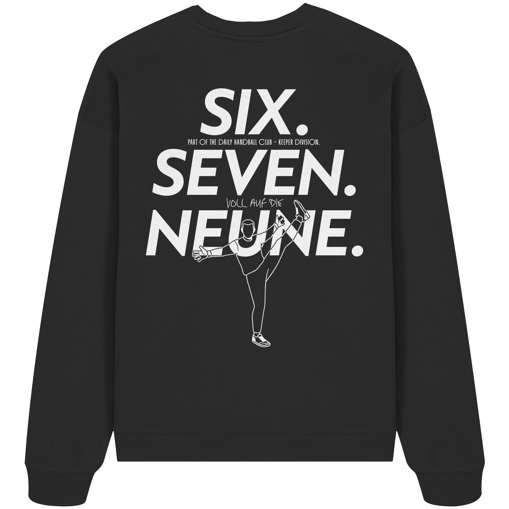 SIX. SEVEN. NEUNE. – Keeper Edition - Organic Oversize Sweatshirt