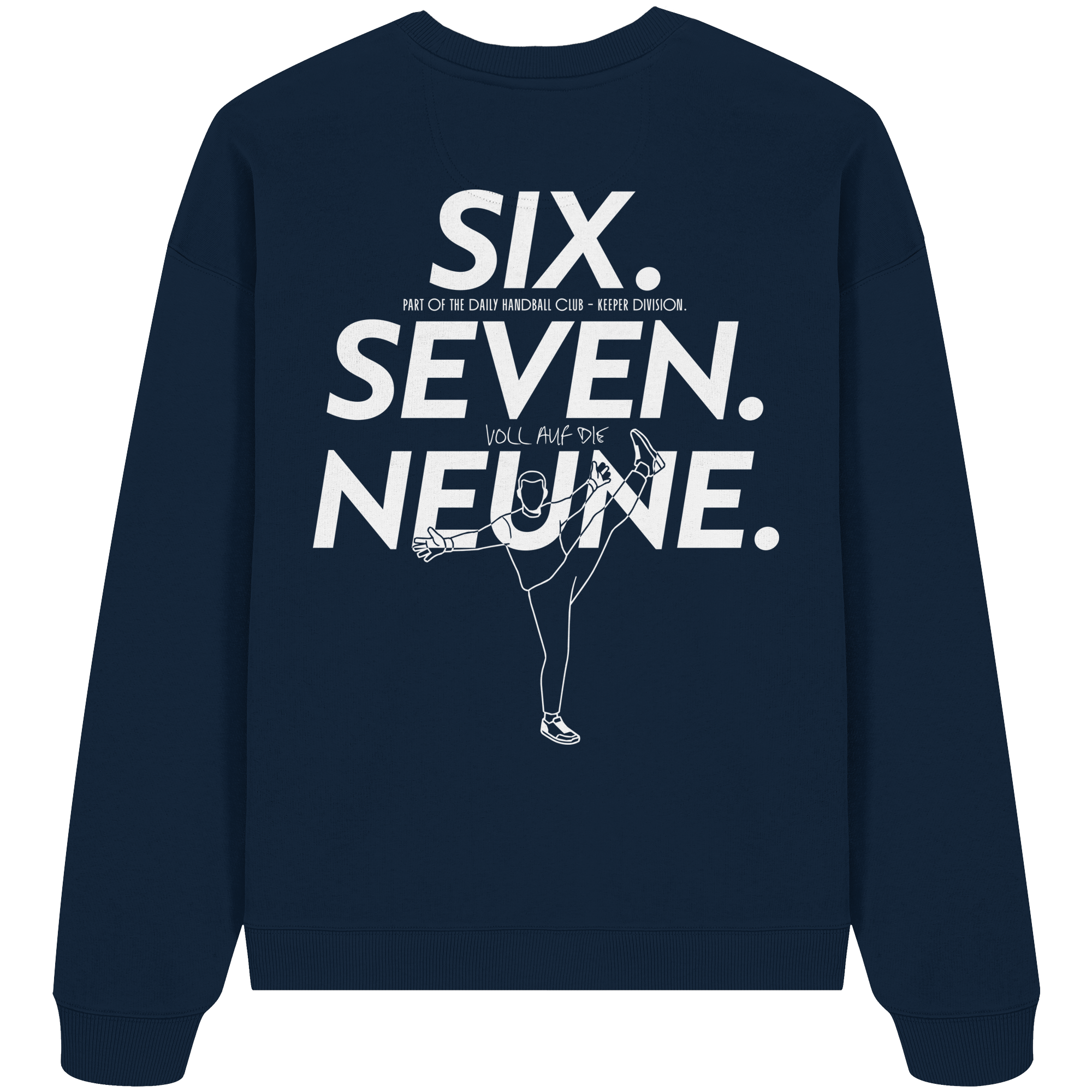 SIX. SEVEN. NEUNE. – Keeper Edition - Organic Oversize Sweatshirt