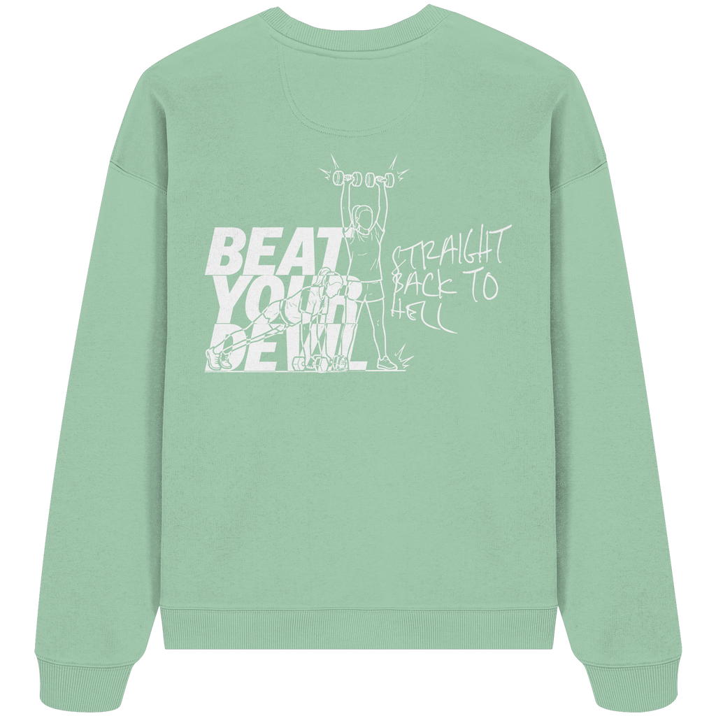 BEAT YOUR DEVIL – Pre-Season Edition - Organic Oversize Sweatshirt