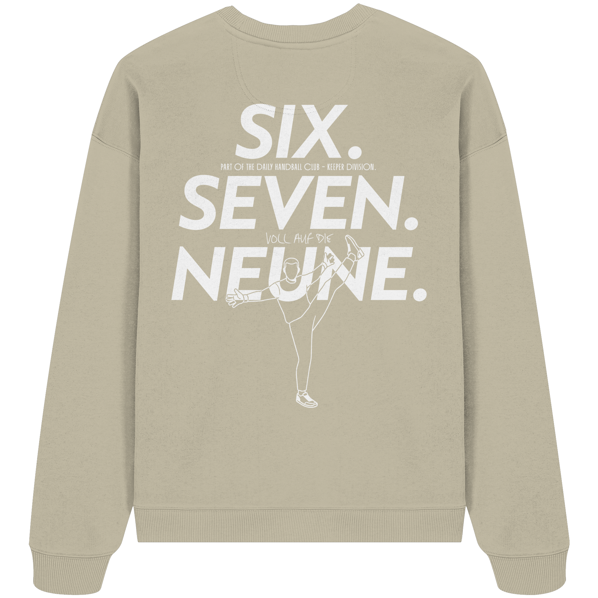 SIX. SEVEN. NEUNE. – Keeper Edition - Organic Oversize Sweatshirt