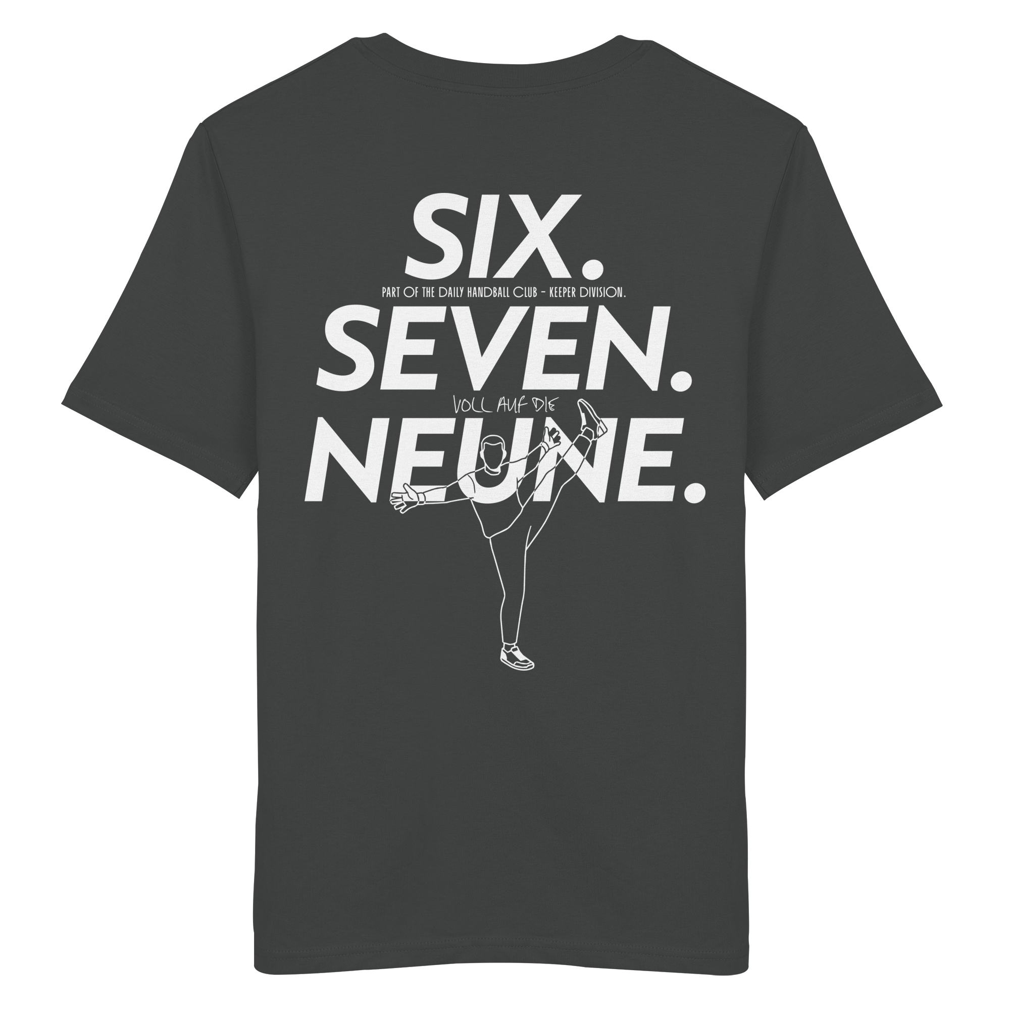 SIX. SEVEN. NEUNE. – Keeper Edition - Organic Shirt