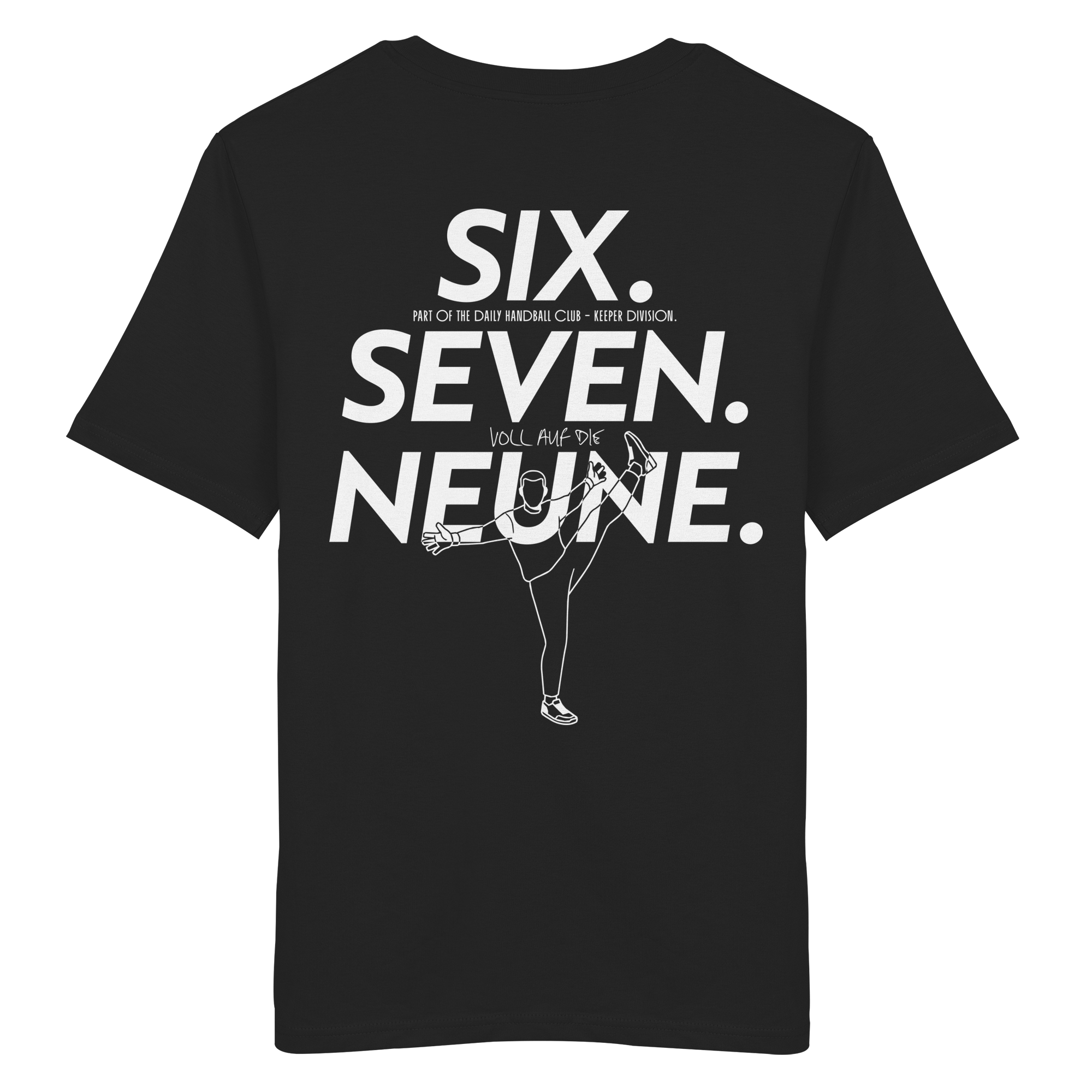 SIX. SEVEN. NEUNE. – Keeper Edition - Organic Shirt
