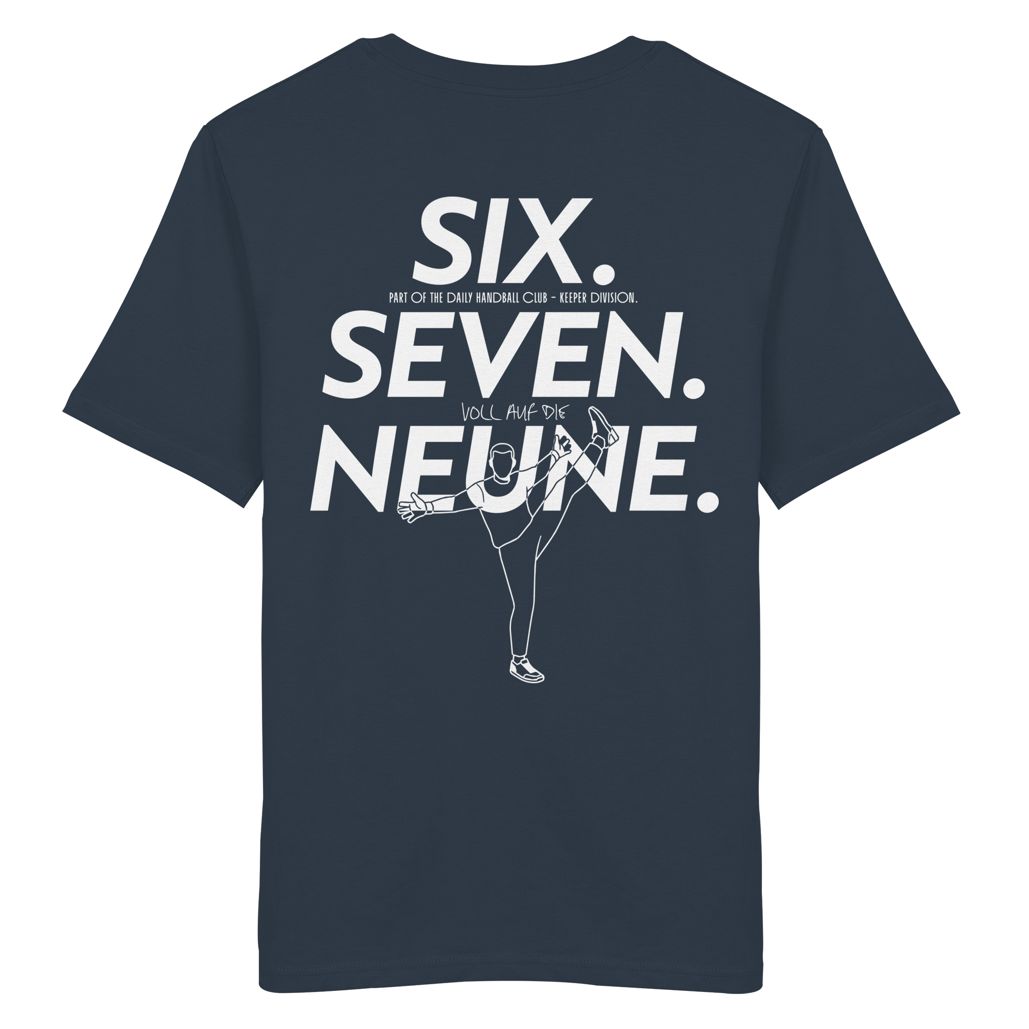 SIX. SEVEN. NEUNE. – Keeper Edition - Organic Shirt