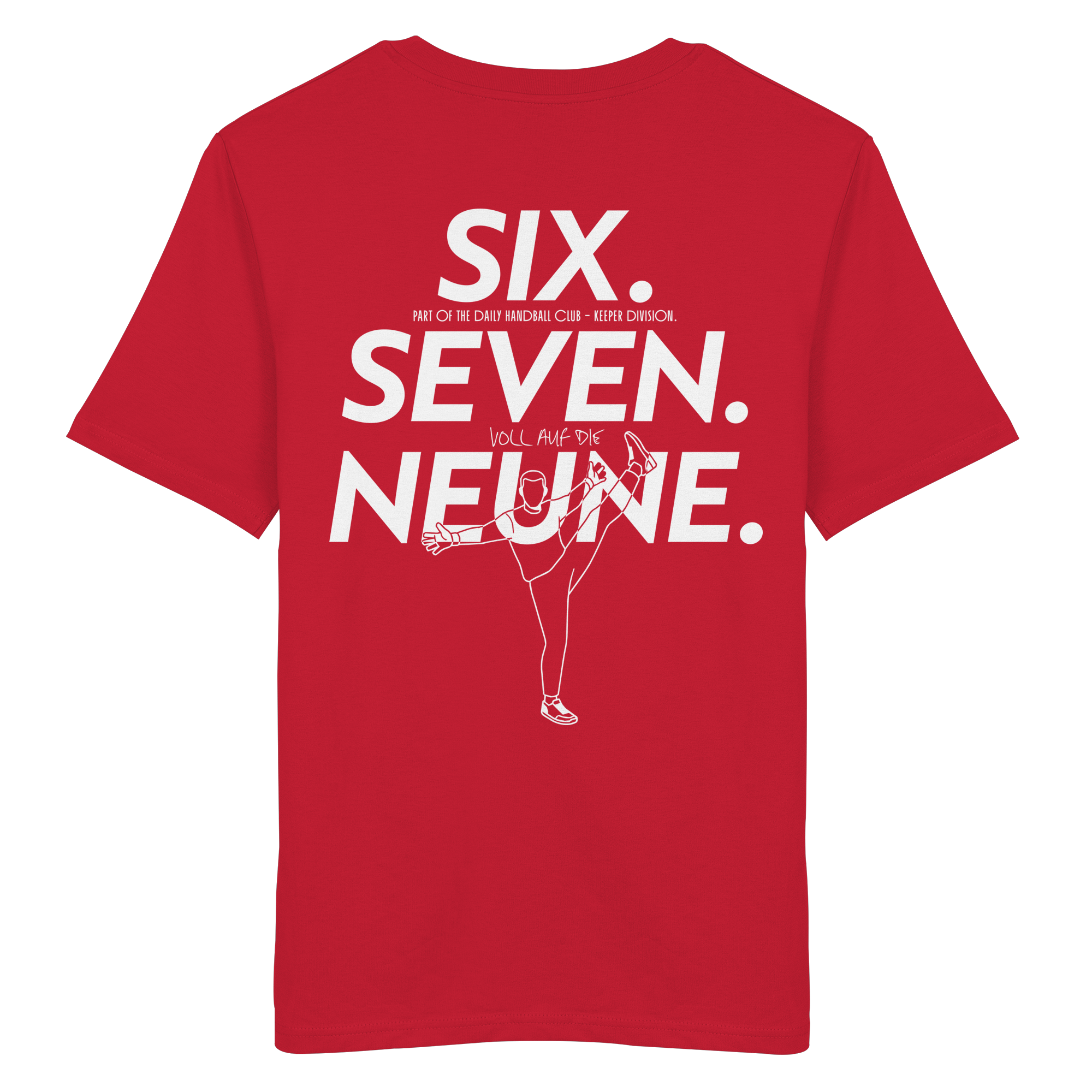 SIX. SEVEN. NEUNE. – Keeper Edition - Organic Shirt