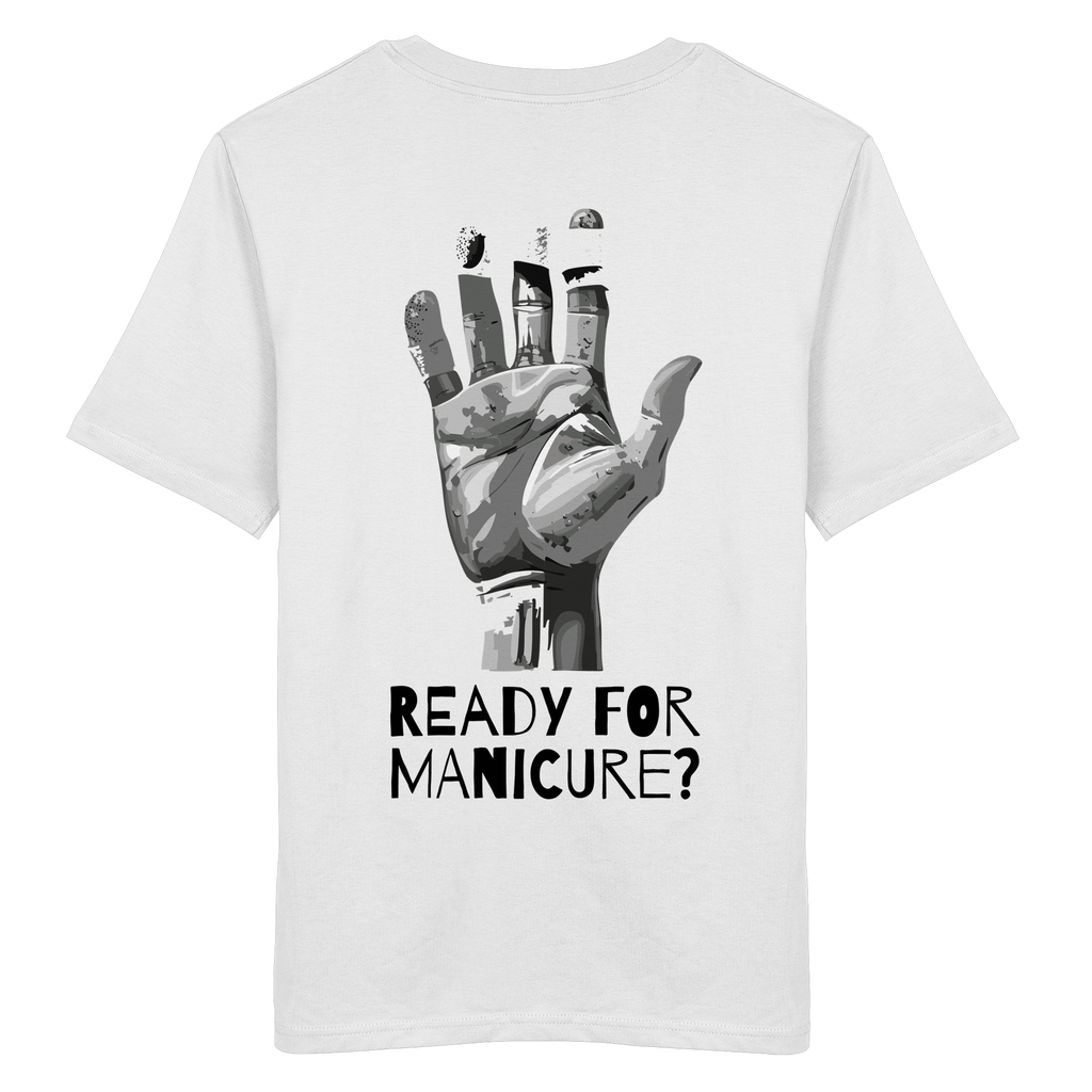 Ready for Manicure? - Organic Shirt