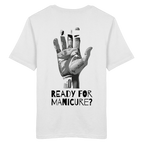 Ready for Manicure? - Organic Shirt